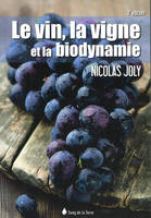 Le vin, la vigne et la biodynamie, 3ème édition