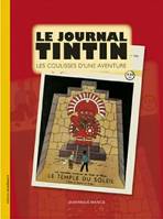 Le journal Tintin, Les coulisses d'une aventure