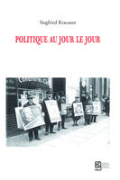 Politique au jour le jour, 1930-1933