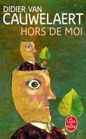 Hors de moi, roman