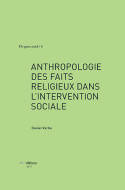 Anthropologie des faits religieux dans l'intervention sociale