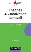 Théories de la motivation au travail - 2ème édition