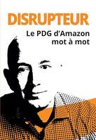 Disrupteur, Le PDG d'Amazon mot à mot