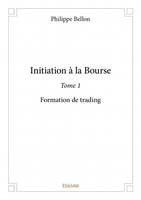 Initiation à la bourse, 1, Formation de trading, Formation de trading