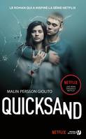 Quicksand, Rien de plus grand