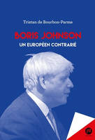 Boris Johnson, Sur le chemin de l'Europe britannique