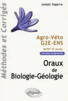Oraux de Biologie-géologie - Agro-Véto - G2E - ENS, Méthodes et corrigés - Programme 2005 de BCPST 2e année, méthodes & corrigés
