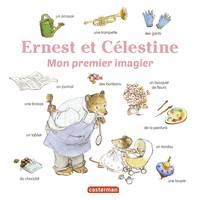 Les imagiers d’Ernest et Célestine - Mon premier imagier Ernest et Célestine
