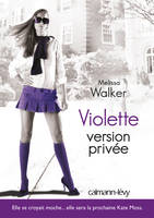 3, Violette III Version privée, roman