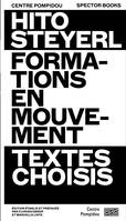 Hito Steyerl, Formations en mouvement