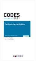 Code essentiel - Code de la médiation 2021, À jour au 1er septembre 2021