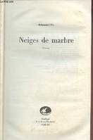 Neiges de marbre - roman - Collection Bibliothèque arabe., roman