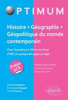 Histoire - Géographie - Géopolitique du monde contemporain. Viser l'excellence à l'écrit et à l'oral d'HEC en quelque 80 sujets corrigés
