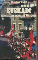 Euskadi une nation pour les Basques - 