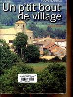 UN P'TIT BOUT DE VILLAGE