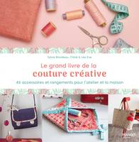 Le grand livre de la couture créative, 46 accessoires et rangements pour l'atelier et la maison