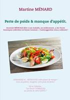 Perte de poids & manque d'appétit., Anorexie MÉDICALE (liée à une maladie, un médicament...), les Forces Cosmiques sollicitées en bonne lunaison + l'autosuggestion vous y aideront !