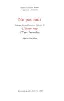 Ne pas finir, Dialogue de deux historiens à propos de L'écharpe rouge