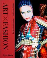 Art X Fashion : Fashion Inspired by Art /anglais
