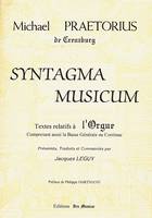 Syntagma musicum, textes relatifs à l'orgue...
