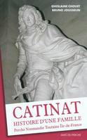 CATINAT, HISTOIRE D'UNE FAMILLE