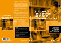 Mutations de l'enseignement supérieur et internationalisation, Change in Higher Education and Globalisation