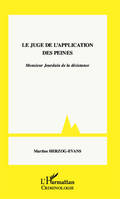 Le juge de l'application des peines, Monsieur Jourdain de la désistance