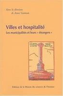 Villes et hospitalité, Les municipalités et leurs 