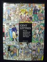 Cent lettres de la vie quotidienne des Français, de la Révolution à la Belle époque