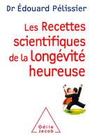 Les recettes scientifiques de la longévité heureuse