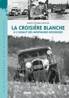 La Croisière blanche, À l'assaut des montagnes Rocheuses