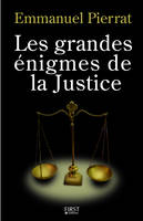 Les grandes énigmes de la justice