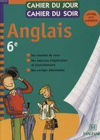 ANGLAIS 6e - DES RESUMES DE COURS - DES EXERCICES D APPLICATION ET D ENTRAINEMENT - DES CORRIGES DETACHABLES