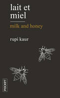 Lait et miel / Milk and honey