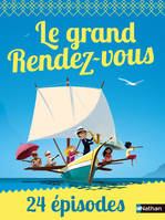 Le grand Rendez-vous, 24 épisodes