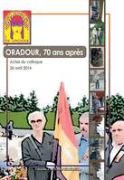 Oradour-sur-Glane, 70 ans après, Ouverture de la vie journée de l'ateneo republicano du limousin, 26 avril 2014, conseil général de la haute-vienne, limoges