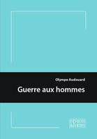 Guerre aux hommes