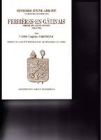 Ferrières-en-Gâtinais, Ordre de saint benoît