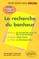 recherche du bonheur (La), Sénèque, Tchekhov, Le Clézio