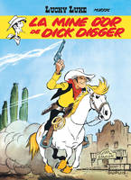Lucky Luke - Tome 1 - LA MINE D'OR DE DICK DIGGER