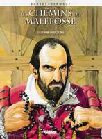 10, Les Chemins de Malefosse - Tome 10, La Main gauche de Dieu