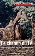 Le chemin du Fa, Initiation singulière d'une yovo dans la tradition yorouba