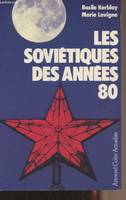 Les soviétiques des années 80