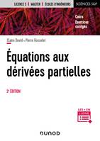 Equations aux dérivées partielles - 3e éd., Cours et exercices corrigés