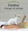 Fantine change de pelage