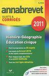 Annabrevet 2011 corriges Histoire, géographie, éducation civique