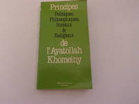 PRINCIPES POLITIQUES PHILOSOPHIQUES SOCIAUX & RELIGIEUX L'AYATOLLAH KHOMEINY