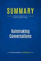 Summary: Rainmaking Conversations, Review and Analysis of Schultz and Doerr's Book