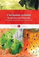 L'inclusion scolaire, Perspectives psychosociales