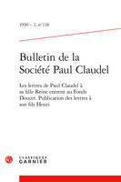 Bulletin de la Société Paul Claudel, Les lettres de Paul Claudel à sa fille Reine entrent au Fonds Doucet. Publication des lettres à son fils Henri